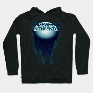 Somewhere in the Skies Podcast Hoodie